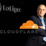 Javier Tebas, LaLiga, Cloudflare