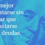 Es mejor acostarse sin cenar que levantarse con deudas