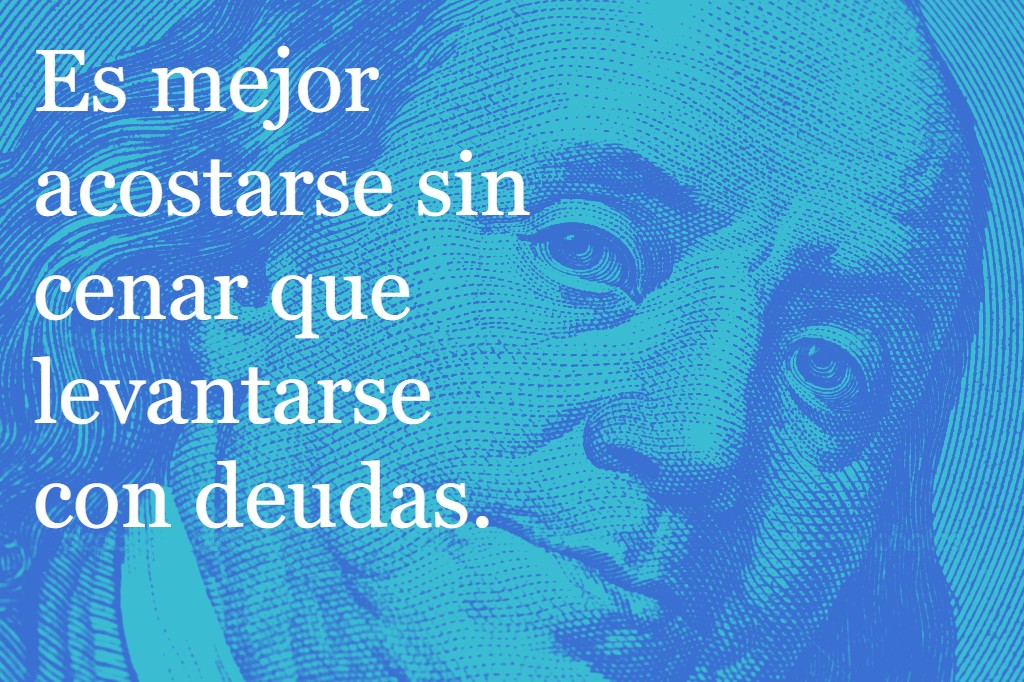 Es mejor acostarse sin cenar que levantarse con deudas